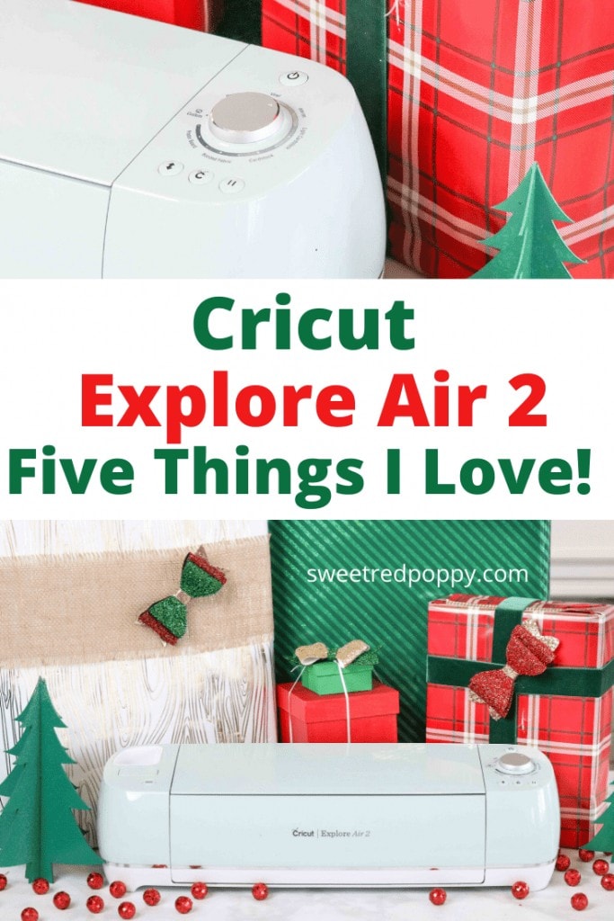 5 Things I Love About My Cricut Explore Air 2