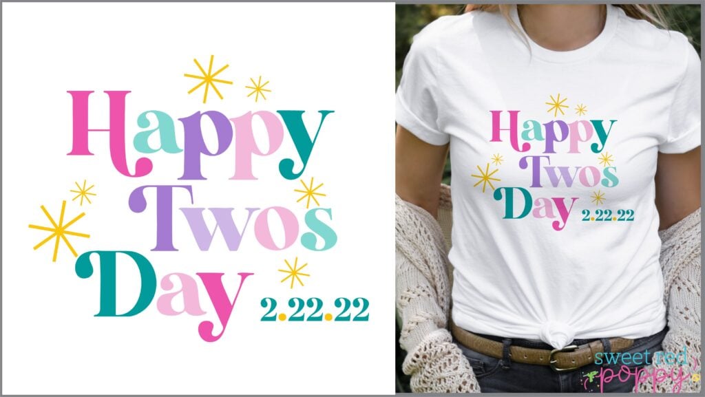 Free Happy Twos Day 2.22.22 SVG Cut File