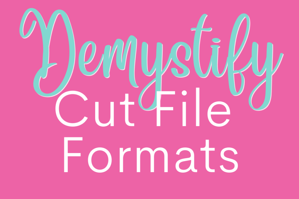 Best Format for Cricut or Silhouette Cutting
