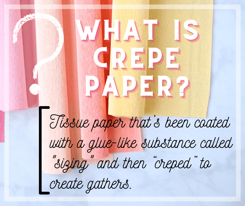 Comparing different kinds of Crepe Paper